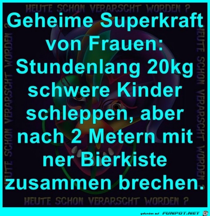 Superkraft von Frauen