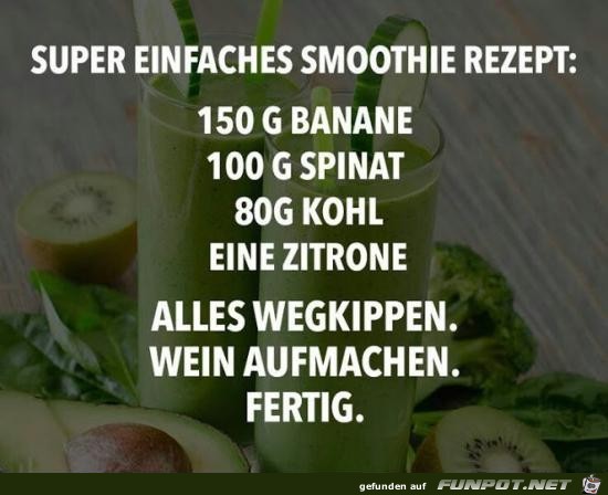 einfaches Rezept......