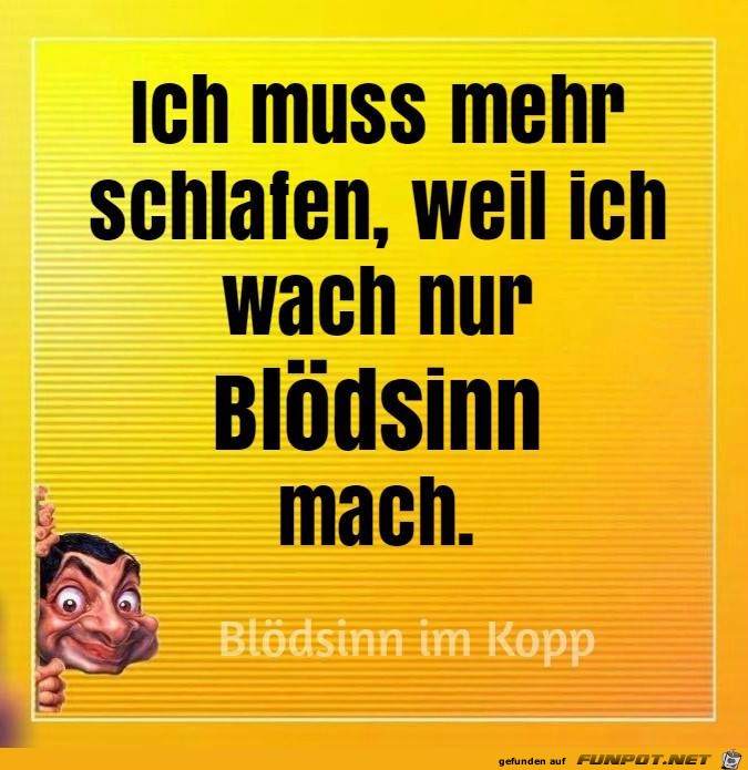 Ich muss mehr schlafen Ich muss mehr schlafen