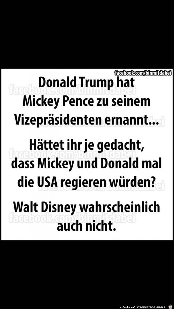 Donald Trump und Mickey Pence Donald Trump und Mickey Pence