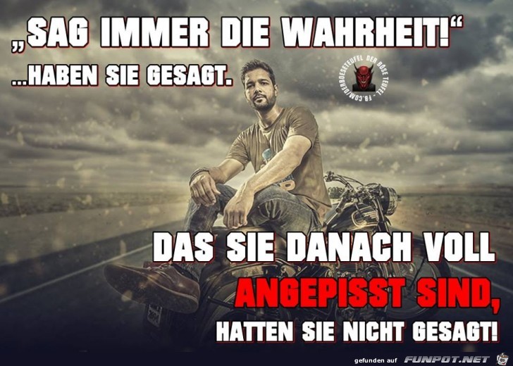 Sag immer die Wahrheit Sag immer die Wahrheit