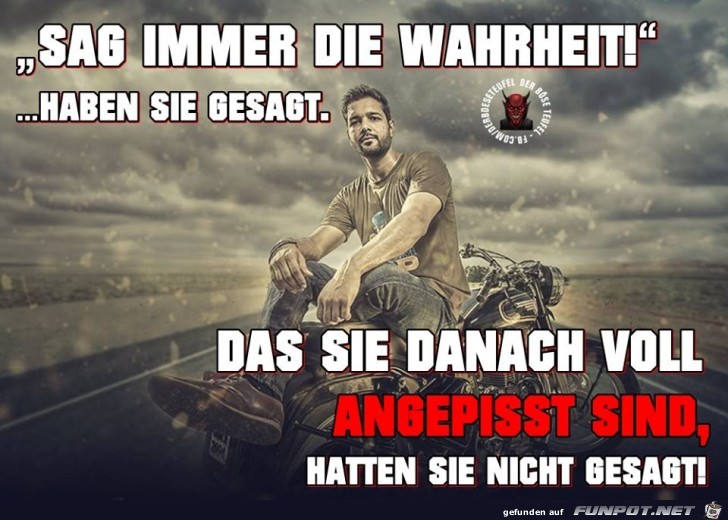 Sag immer die Wahrheit