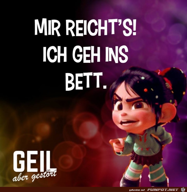 Mir reichts Mir reichts