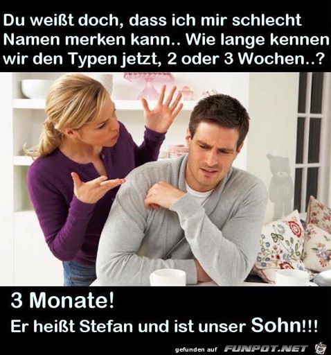 Ich kann mir keine Namen merken Ich kann mir keine Namen merken