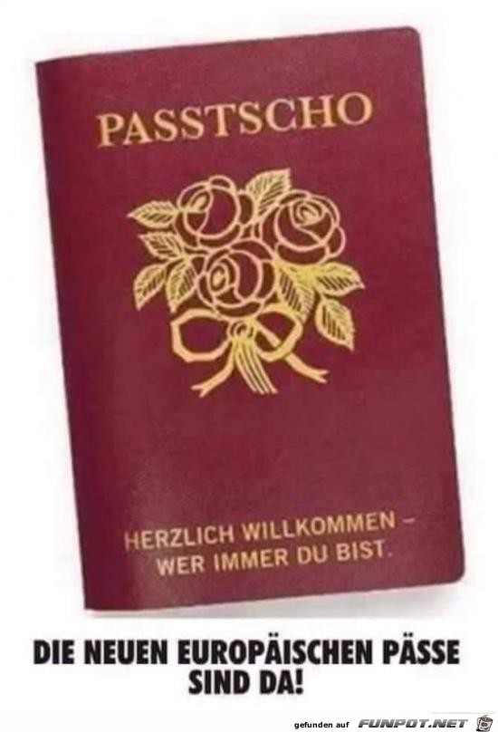 die neuen Europäischen Pässe sind da..... die neuen Europäischen Pässe sind da.....