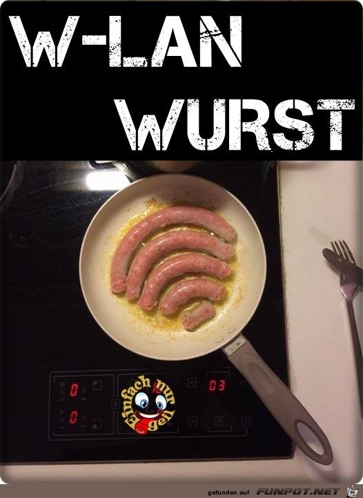 W - LAN Wurst