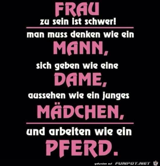 Frau sein ist schwer Frau sein ist schwer