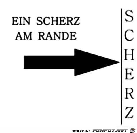 Scherz am Rande