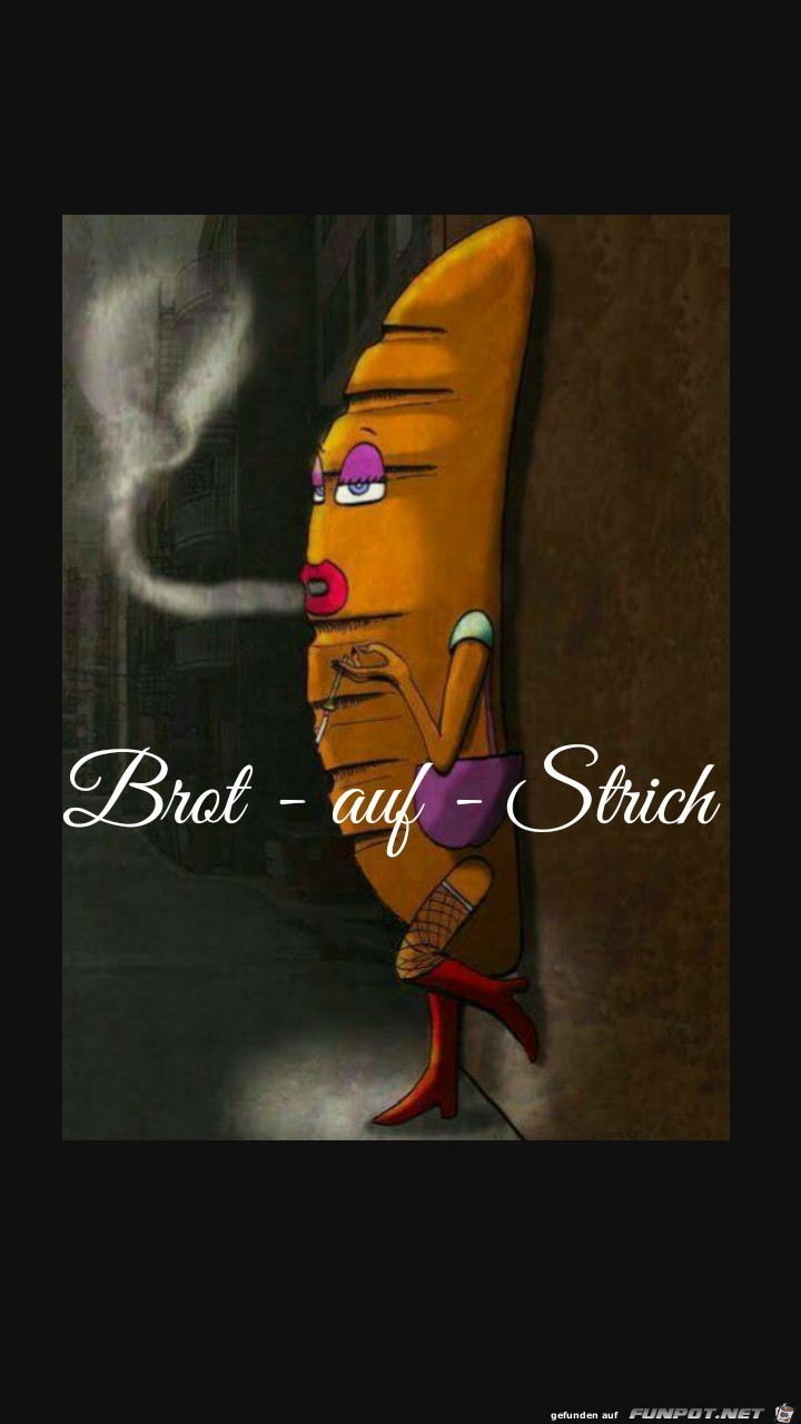 BROT-Auf-Strich mal anders BROT-Auf-Strich mal anders