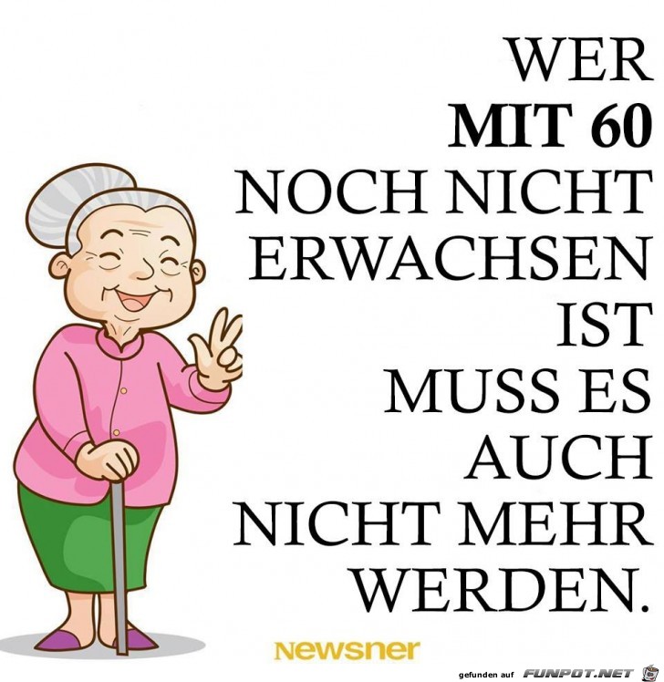 Wer mit 60 Wer mit 60