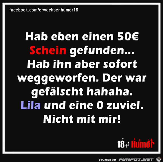 Hab 50 Euro Schein gefunden Hab 50 Euro Schein gefunden