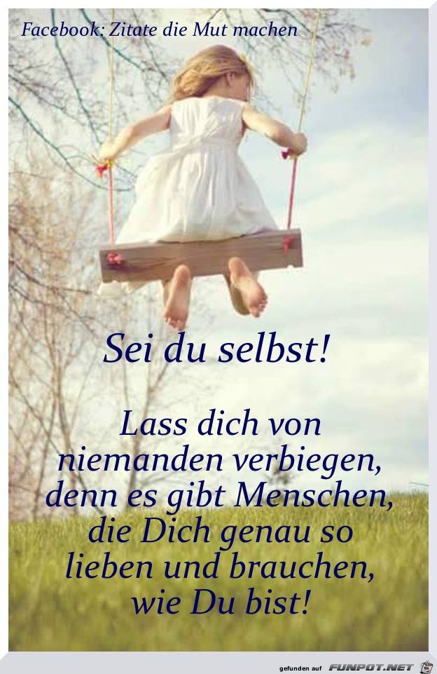 Sei du selbst Sei du selbst