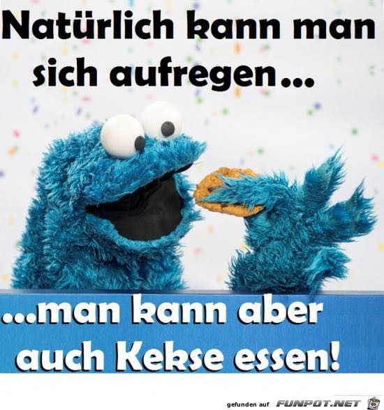 Natrlich kann man sich aufregen.....