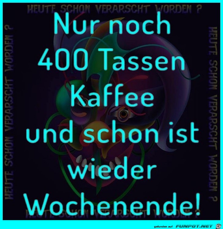 Bald ist Wochenende Bald ist Wochenende