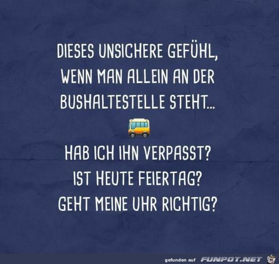 Immer dieses unsichere Gefühl Immer dieses unsichere Gefühl