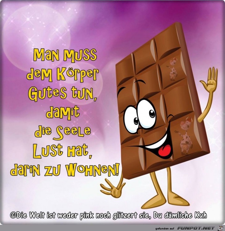 Man muss den Koerper Gutes tun Man muss den Koerper Gutes tun