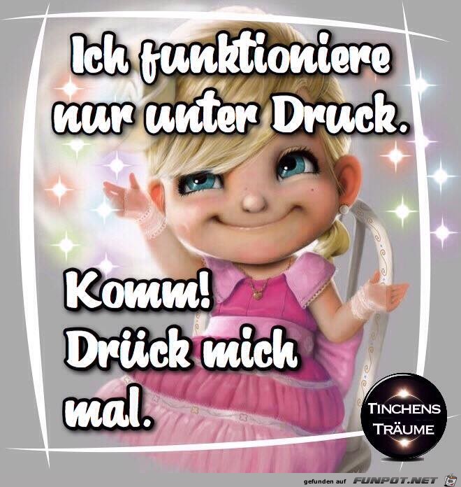 Funktioniere nur unter Druck