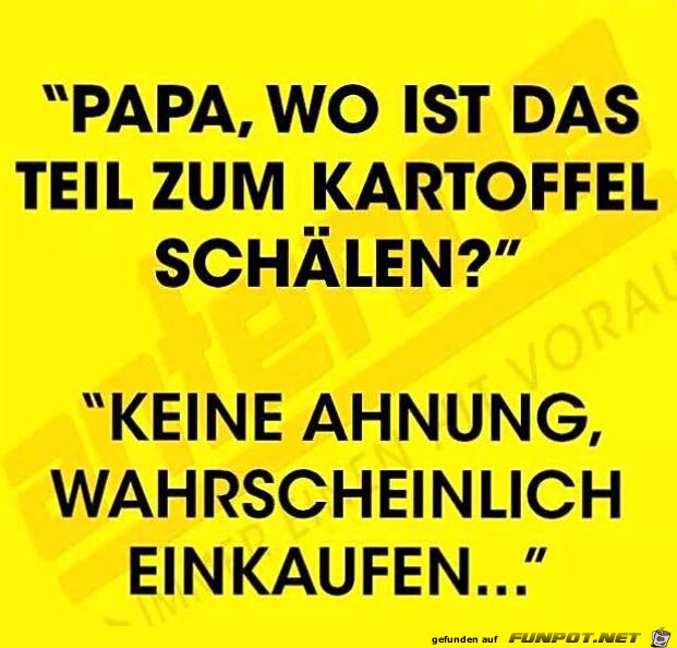 Wo ist der Kartoffelschäler? Wo ist der Kartoffelschäler?