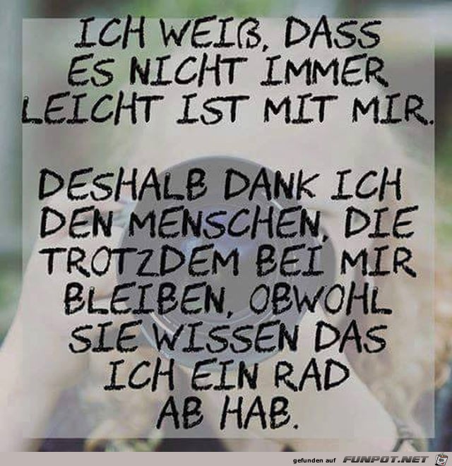 Es ist nicht immer leicht mit mir Es ist nicht immer leicht mit mir