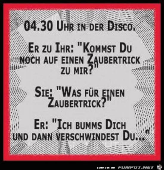 in der Disco....... in der Disco.......