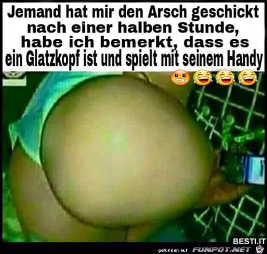 Arsch geschickt