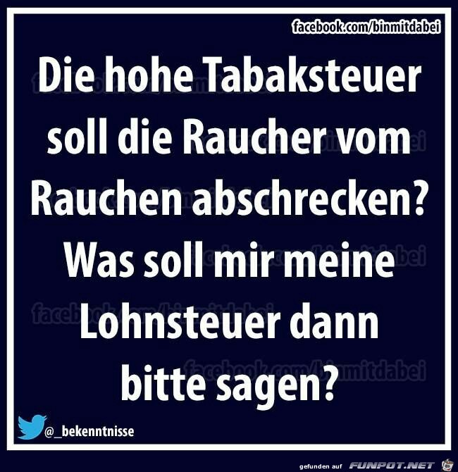 Die hohe Tabaksteuer... Die hohe Tabaksteuer...