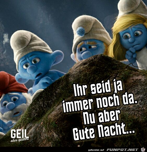 Ihr seid ja immer noch da Ihr seid ja immer noch da