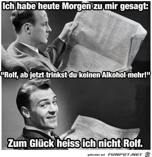 ich habe heute Morgen zu mir gesagt........ ich habe heute Morgen zu mir gesagt........