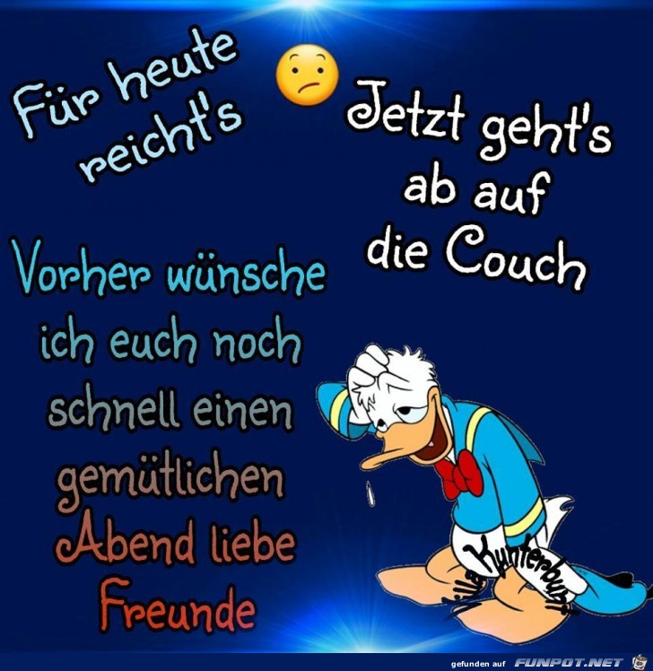 Fuer heute reichts