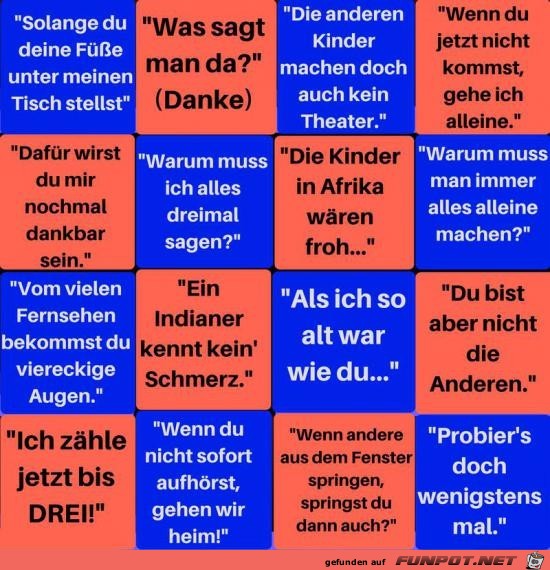 Diese Sprüche kennt jeder Diese Sprüche kennt jeder