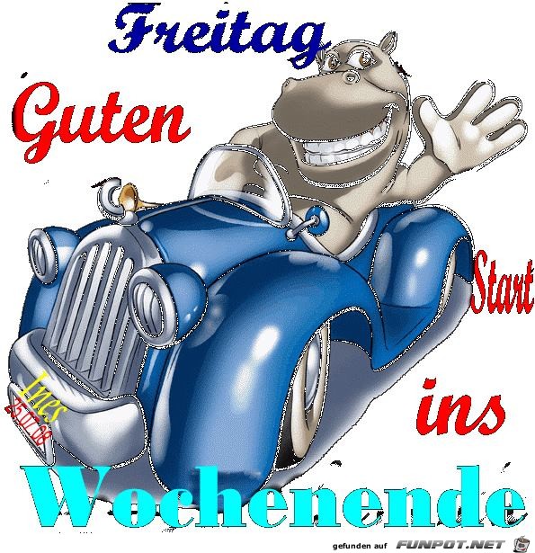 Start sprüche guten ins wochenende Guten Morgen
