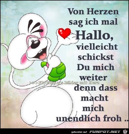 Von Herzen sag ich mal Hallo Von Herzen sag ich mal Hallo