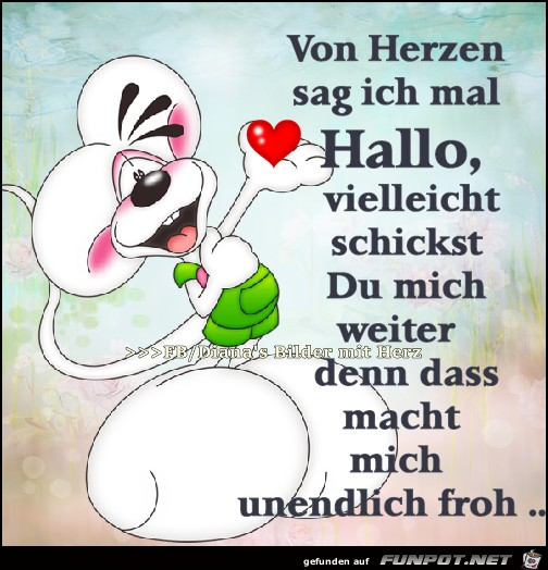 Von Herzen sag ich mal Hallo Von Herzen sag ich mal Hallo