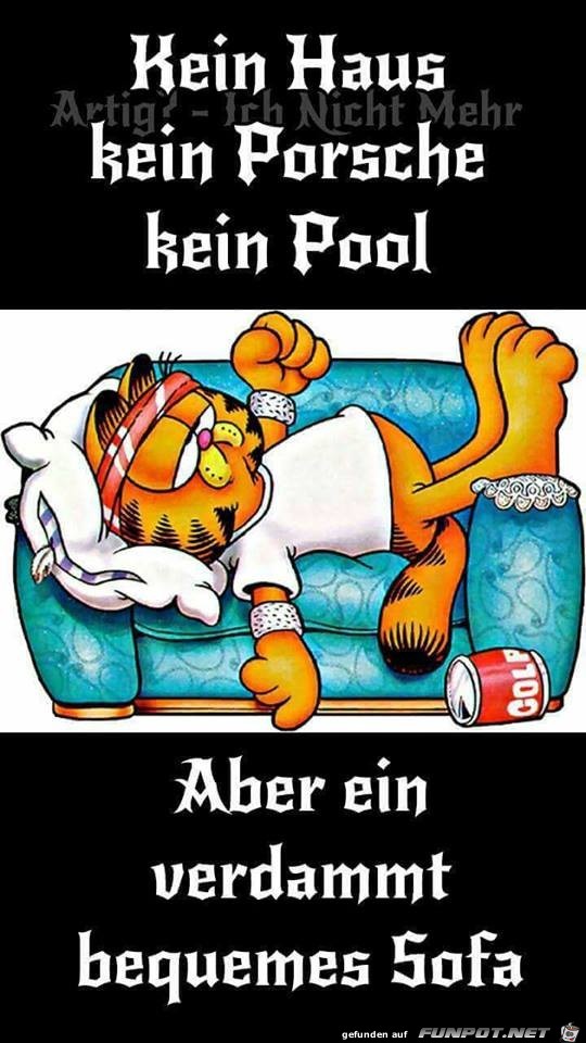 Kein Haus-kein Porsche-kein Pool