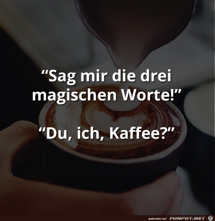 Die 3 magischen Worte Die 3 magischen Worte