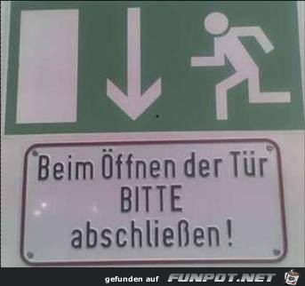 beim Öffnen bitte abschließen beim Öffnen bitte abschließen