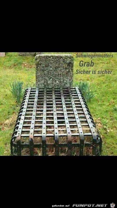 Schwiegermutters Grab Schwiegermutters Grab
