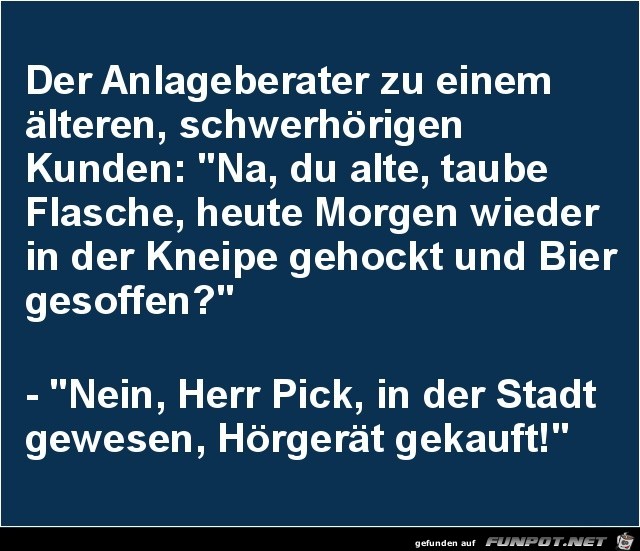 der Anlageberater zum Kunden..... der Anlageberater zum Kunden.....