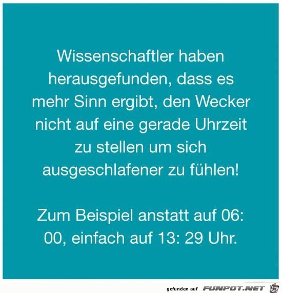 Wissenschaftler haben herausgefunden..... Wissenschaftler haben herausgefunden.....