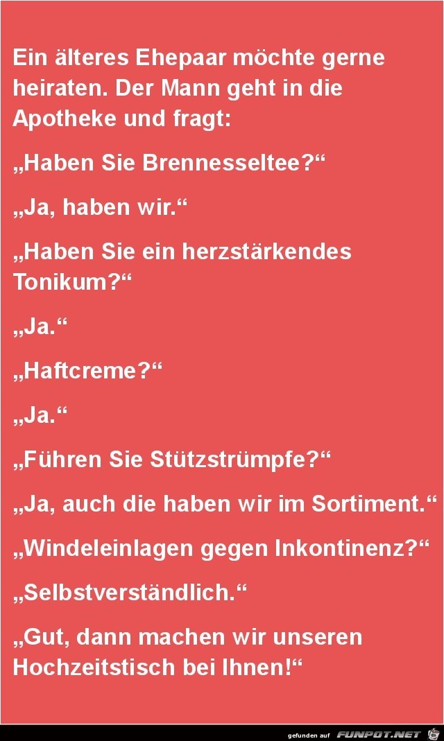 ein älteres Ehepaar möchte heiraten...... ein älteres Ehepaar möchte heiraten......