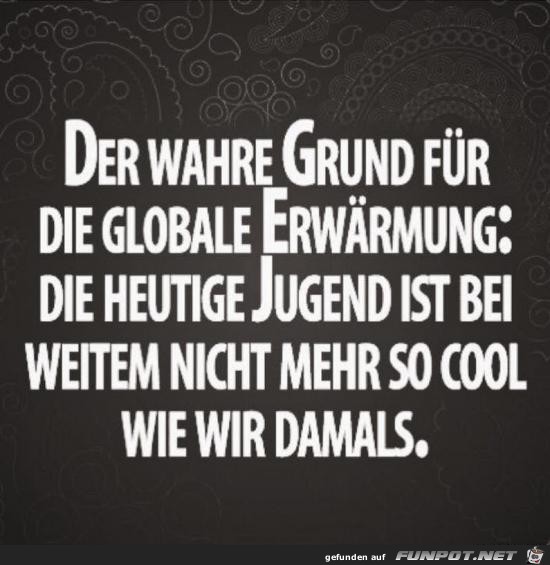 der wahre Grund......