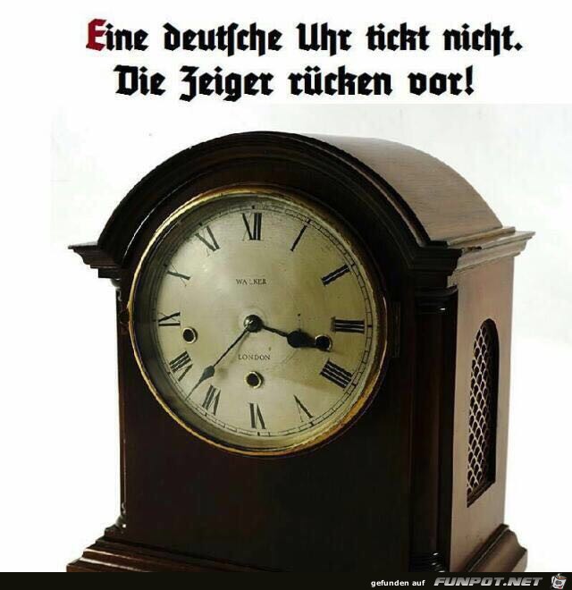 Eine deutsche Uhr tickt nicht