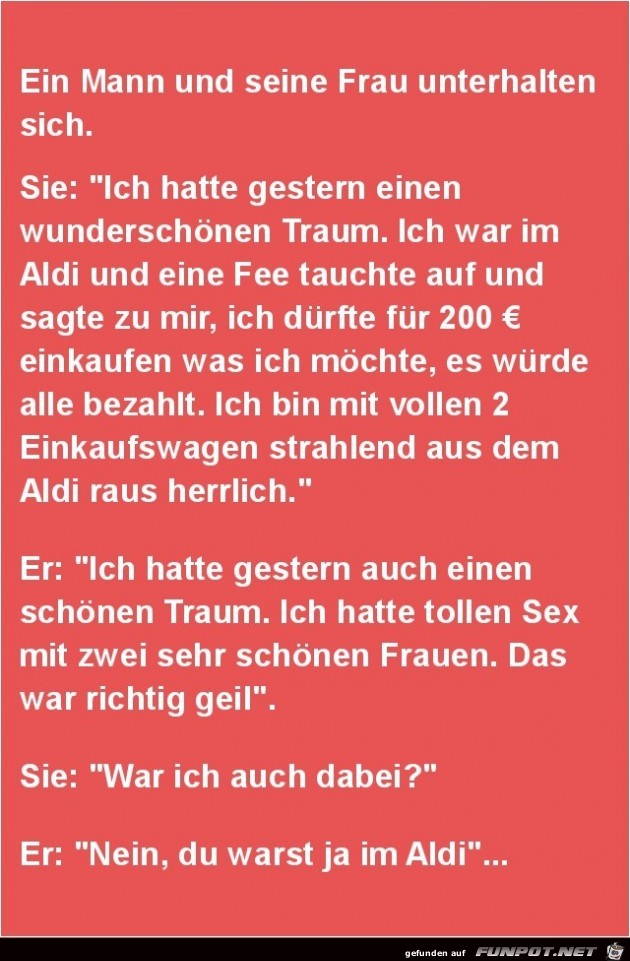 ein Mann und seine Frau unterhalten sich.......