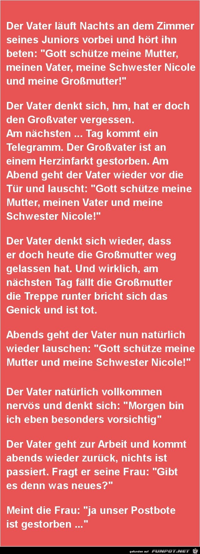 der Vater luft Nachts......