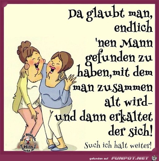 Da glaubt man Da glaubt man