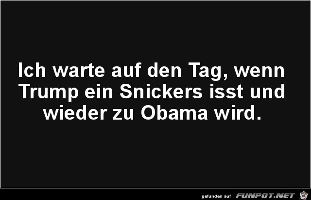 Ein Snickers für Trump Ein Snickers für Trump