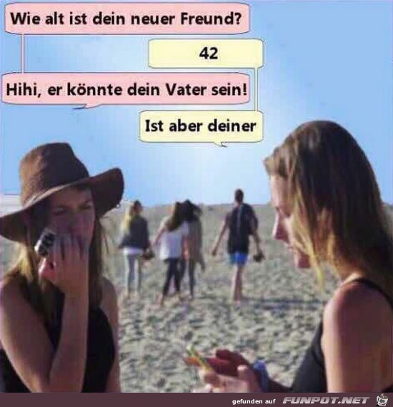 wie alt ist dein Freund?..... wie alt ist dein Freund?.....