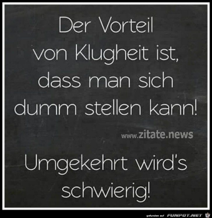 Der Vorteil von Klugheit