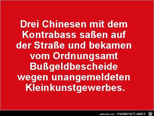 3 Chinesen mit dem Kontraba