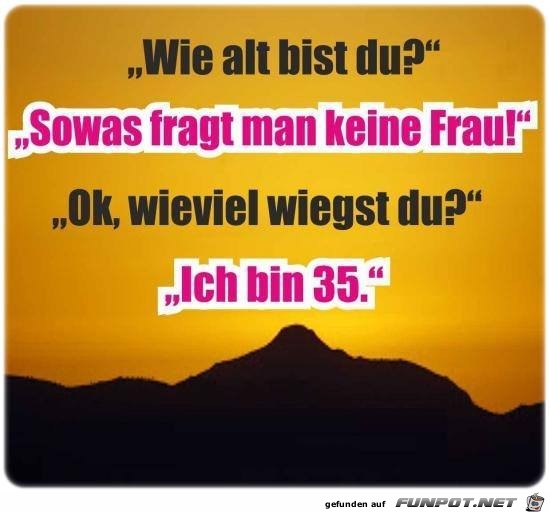 Wie alt bist du Wie alt bist du